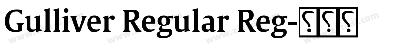Gulliver Regular Reg字体转换 Gulliver Regular Reg字体转换